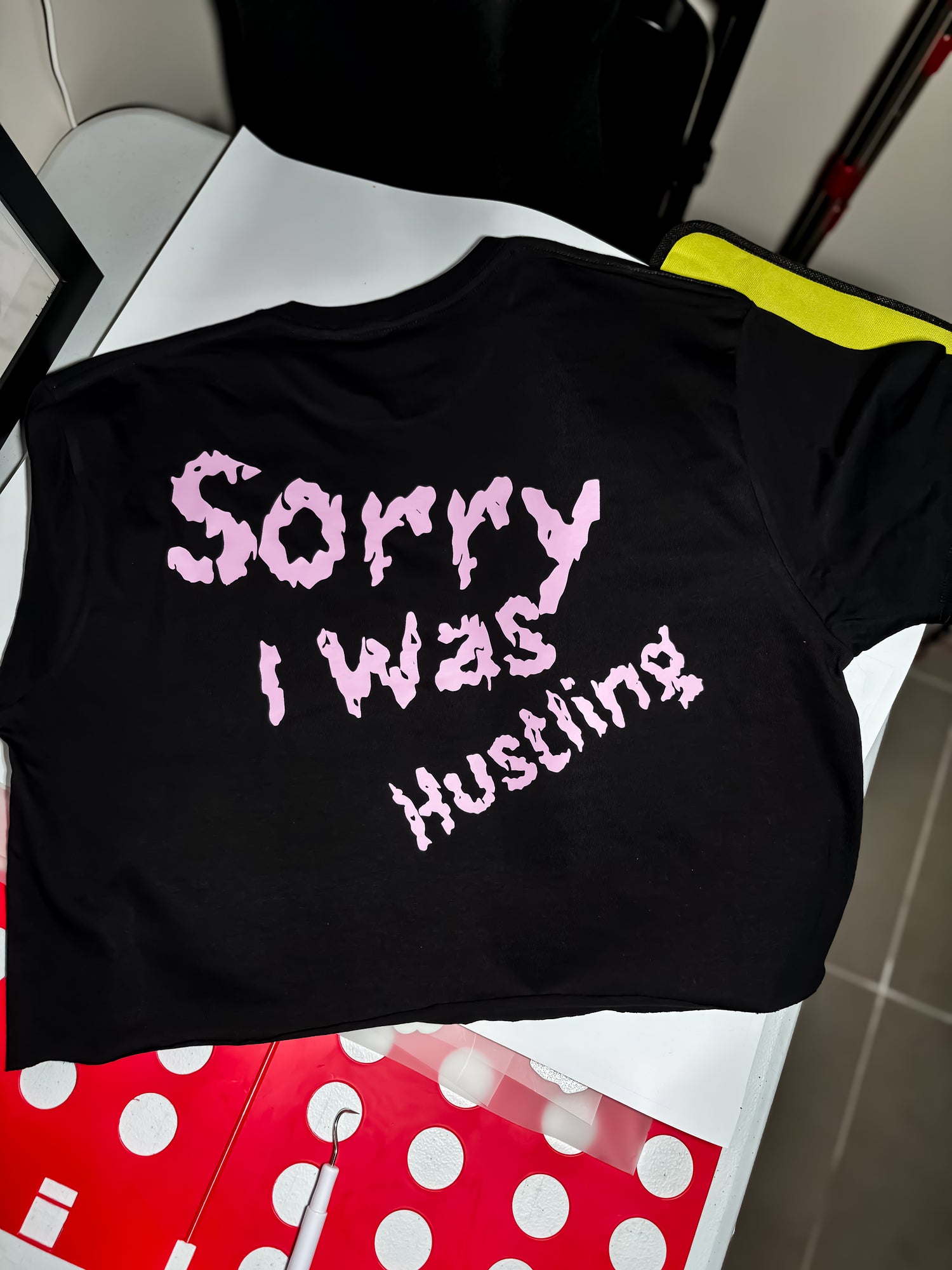Sorry I Was Hustling