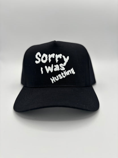 Sorry I Was Hustling Snapbacks