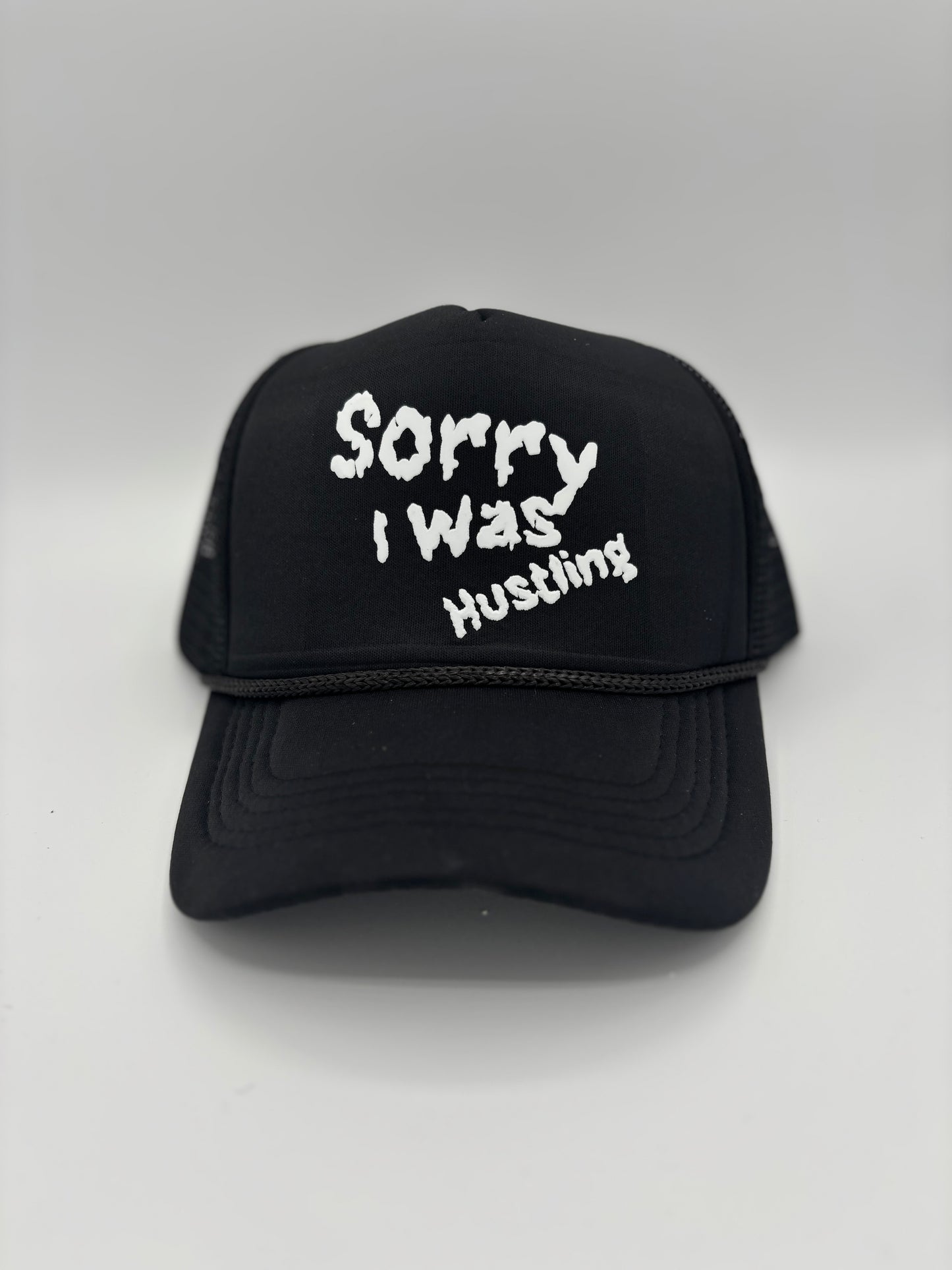 Sorry I Was Hustling Trucker Snapbacks