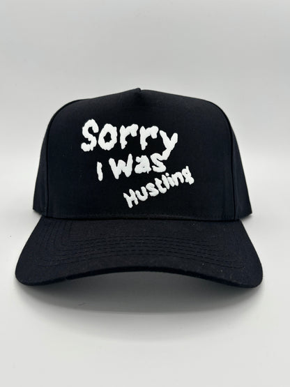 Sorry I Was Hustling Snapbacks